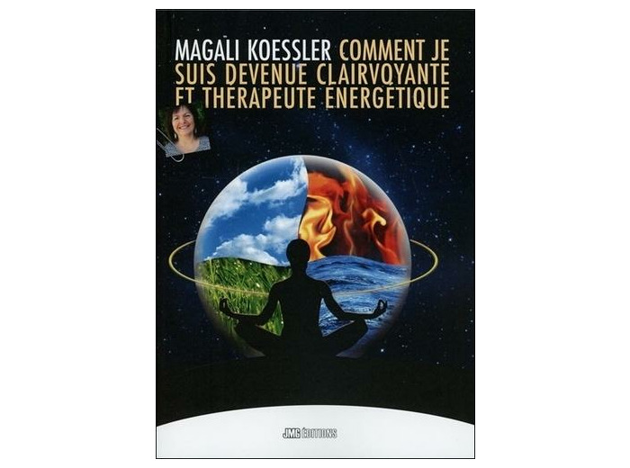 Comment je suis devenue clairvoyante et thérapeute énergétique