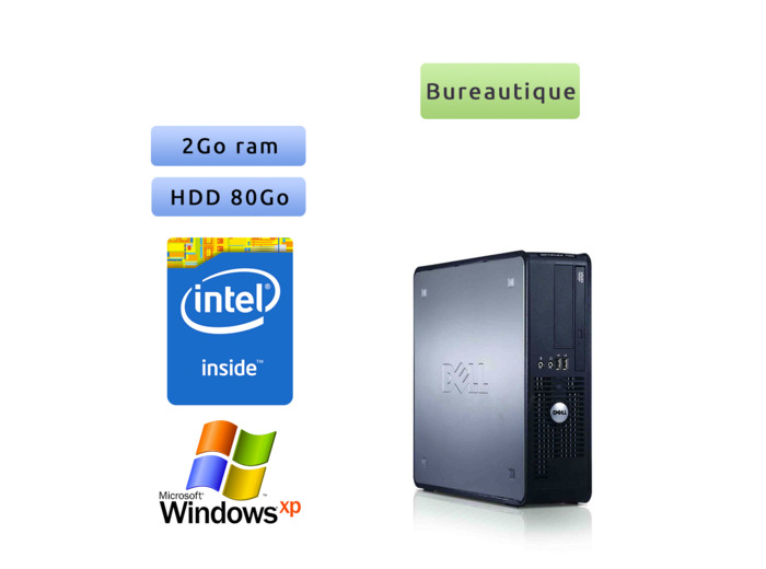 Dell Optiplex 760 - Windows XP - 2.8Ghz 2Go 80Go - Ordinateur Tour Bureautique PC
