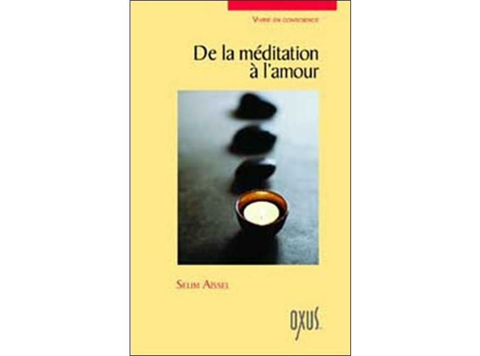 De la méditation à l'amour