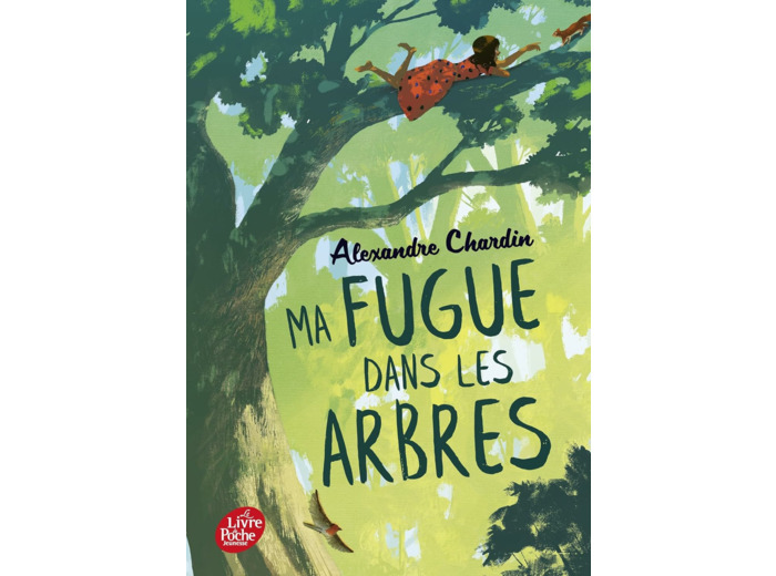 MA FUGUE DANS LES ARBRES