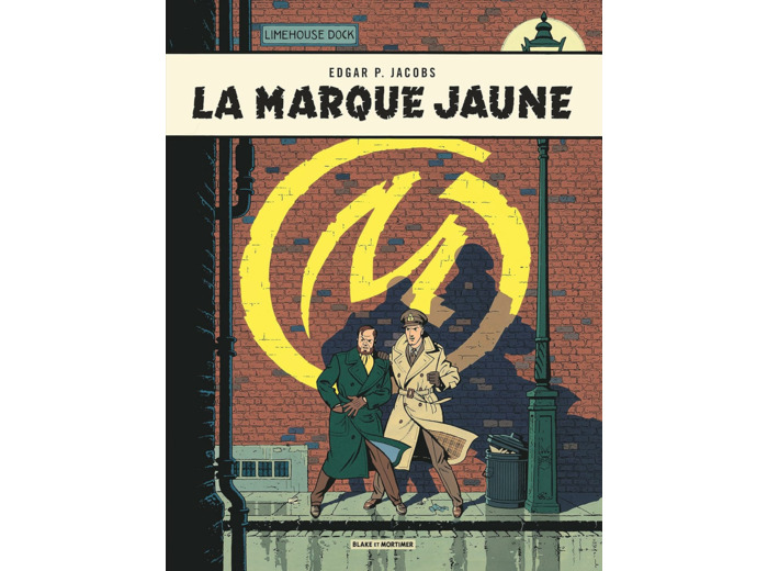 BLAKE & MORTIMER - TOME 6 - LA MARQUE JAUNE