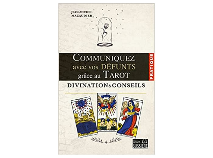 Communiquez avec vos défunts grâce au Tarot. Divination & conseils