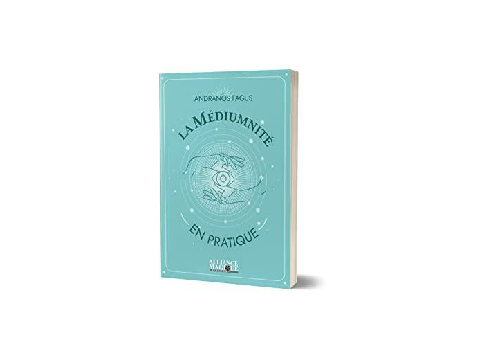 La médiumnité en pratique