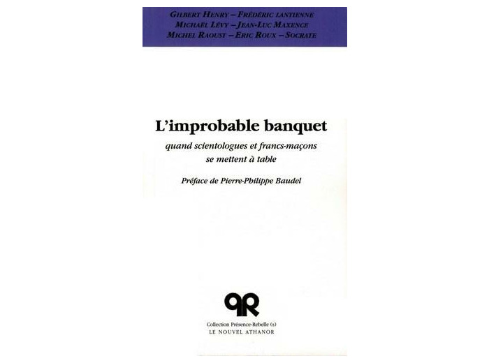 L'improbable banquet - Quand scientologues et francs-maçons se mettent à table