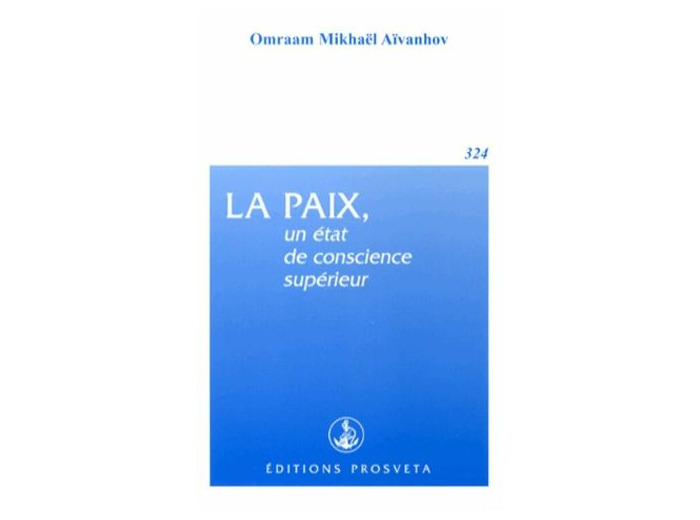 La paix, un état de conscience supérieur