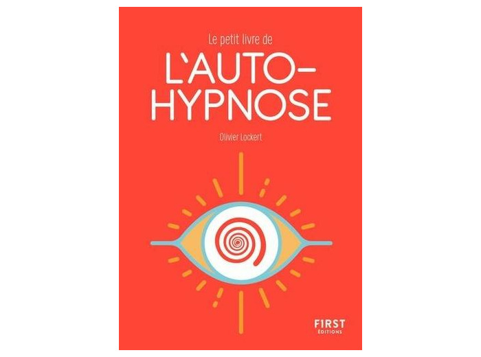 Le petit livre de l'autohypnose