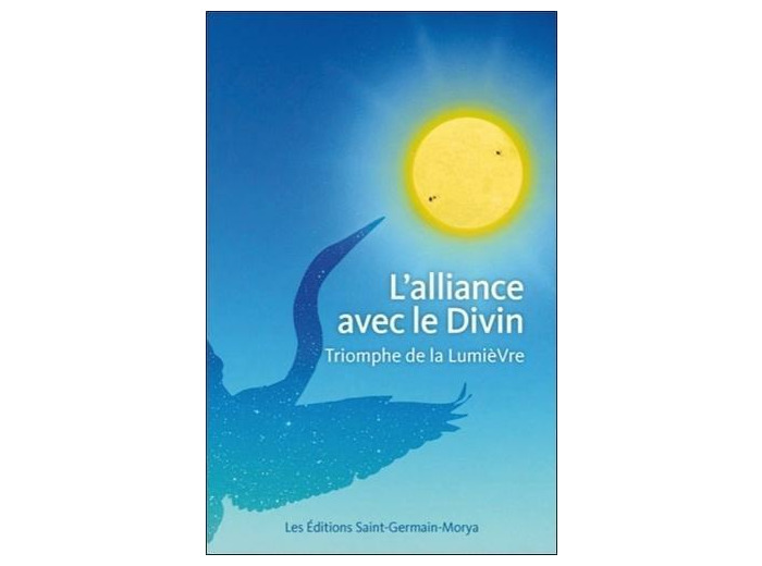 L'alliance avec le divin - Triomphe de la lumière