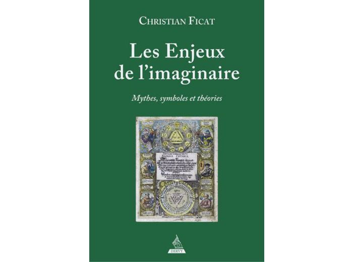 Les enjeux de l'imaginaire - Mythes, symboles et théories