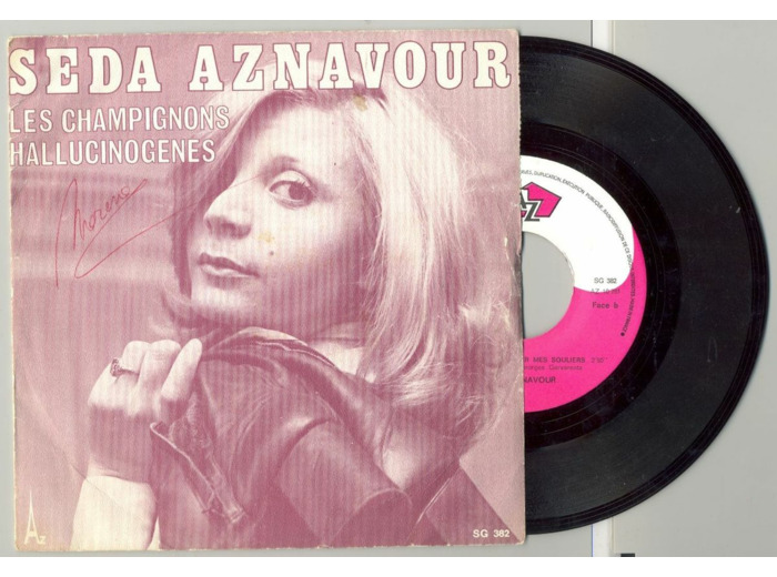 45 Tours SEDA AZNAVOUR CHAMPIGNONS HALLUCINOGENES / JAMAIS SU LACER MES SOULIERS