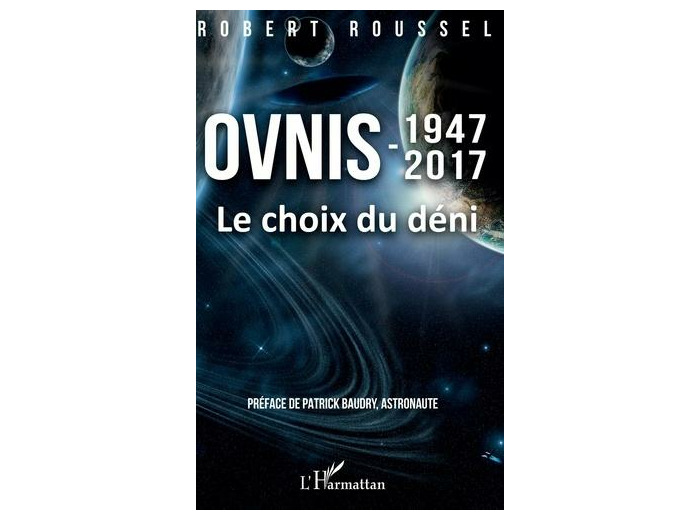 Ovnis 1947-2017 - Le choix du déni -