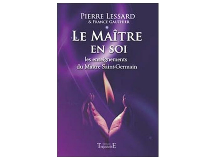 Le Maître en soi - Les enseignements du Maître Saint-Germain
