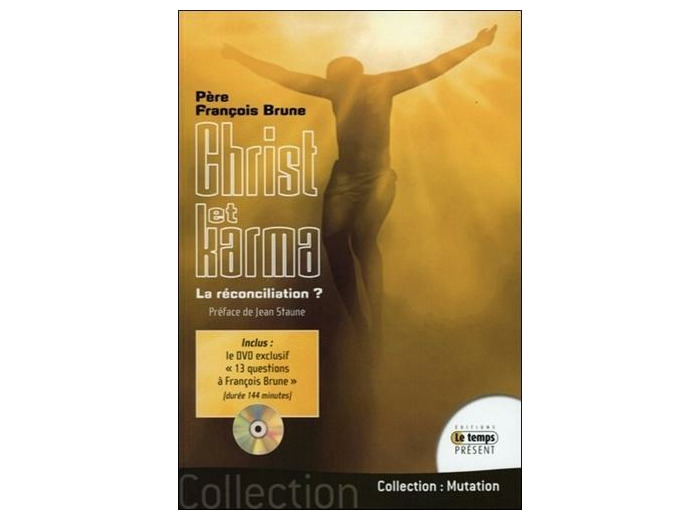 Christ et karma - La réconciliation ?