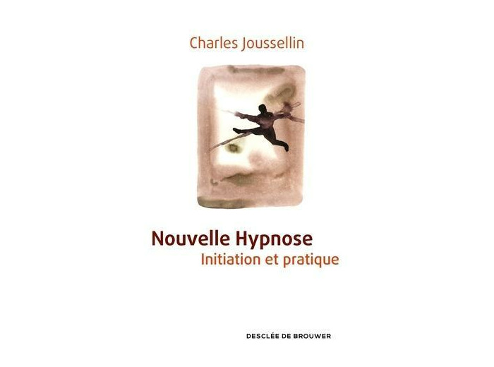 Nouvelle hypnose - Initiation et pratique