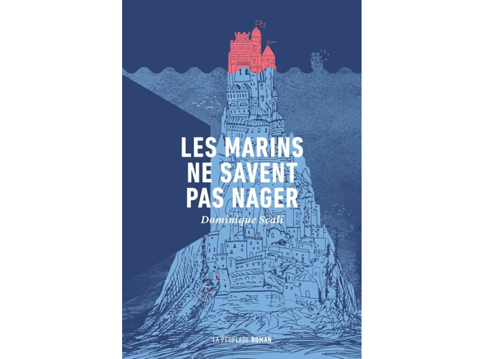 LES MARINS NE SAVENT PAS NAGER - VOL01