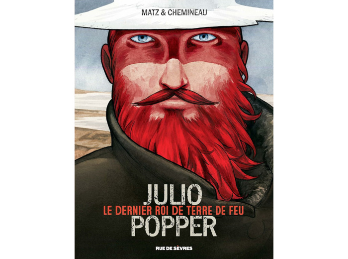 JULIO POPPER LE DERNIER ROI DE TERRE DE FEU