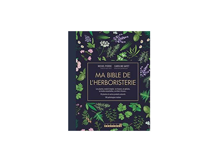 Ma bible de l'herboristerie