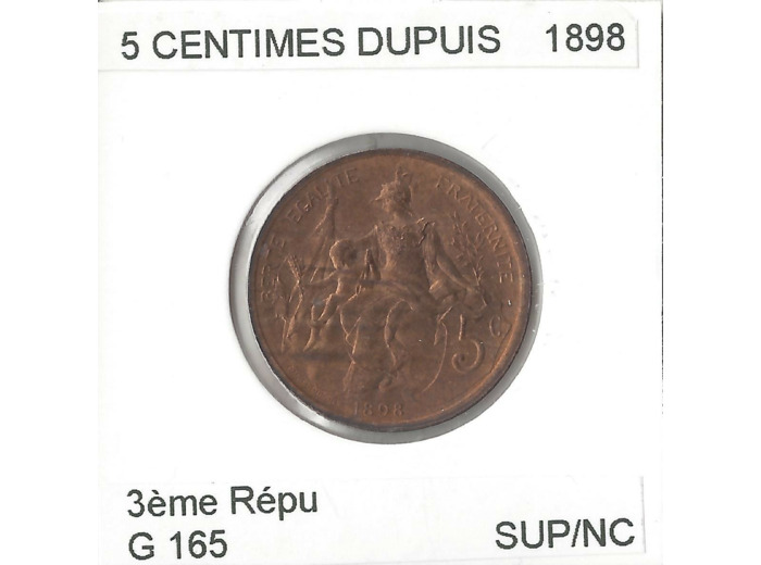 FRANCE 5 CENTIMES DUPUIS 1898 SUP/NC