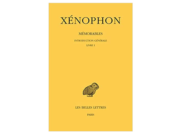 Mémorables - Tome 1, Introduction générale, Livre I