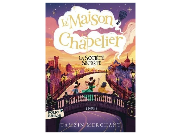 LA MAISON CHAPELIER - VOL02 - LA SOCIETE SECRETE