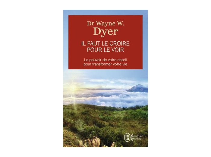 Il faut le croire pour le voir