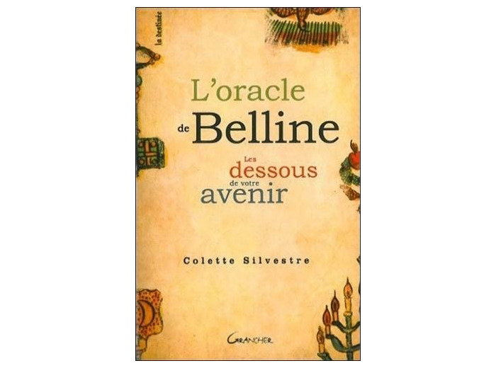 L'Oracle de Belline - Les dessous de votre avenir