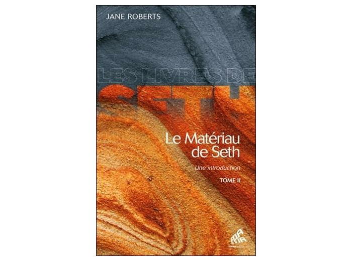 Le matériau de Seth - une introduction - Tome