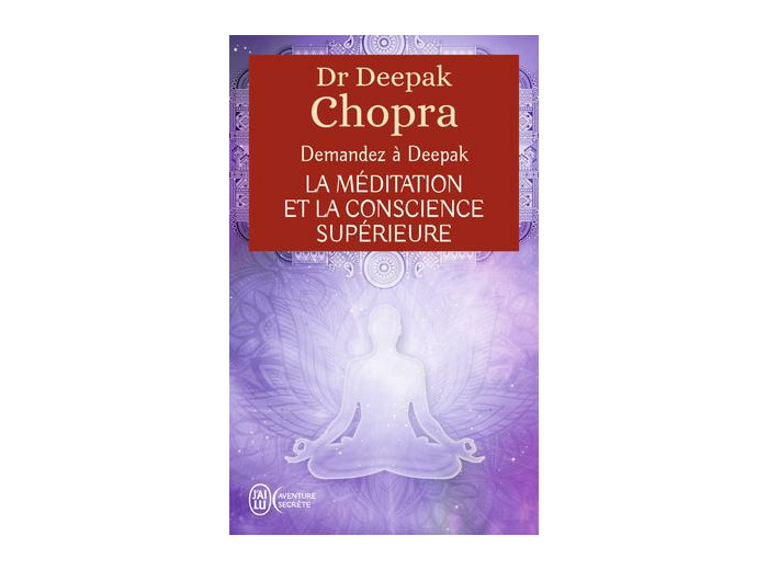 La méditation et la conscience supérieure