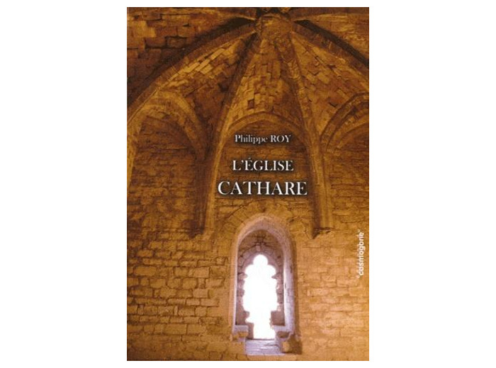 L'Eglise Cathare - Origines primo-chrétiennes du catharisme