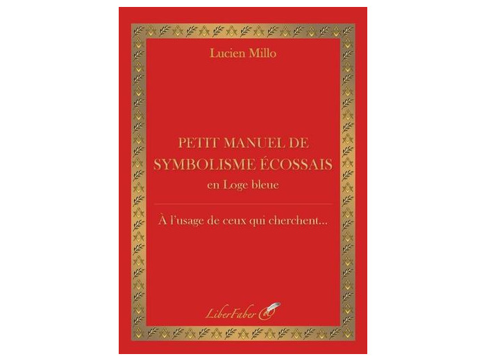 Petit manuel de symbolisme écossais en loge bleue