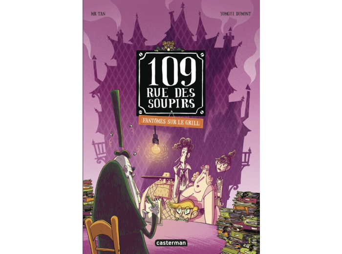 109 RUE DES SOUPIRS - T02 - FANTOMES SUR LE GRILL - EDITION COULEURS