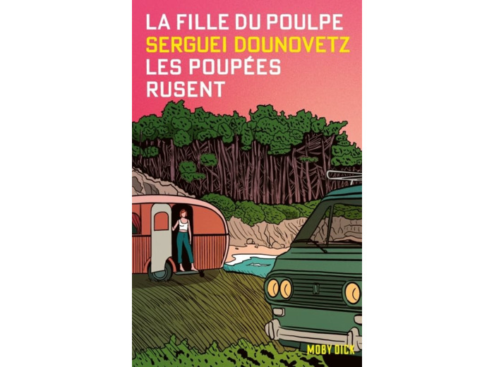 LA FILLE DU POULPE TOME 4 : LES POUPEES RUSENT