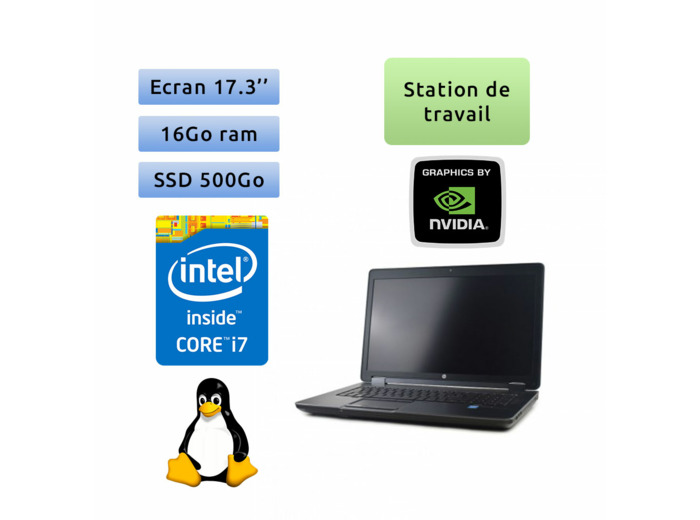 HP Zbook 17 - Linux - i7 16Go 500Go SSD - 17.3 - Webcam - K3100M - Station de Travail Mobile PC