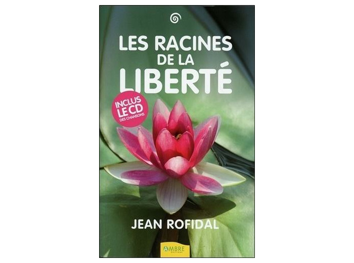 Les Racines de la liberté