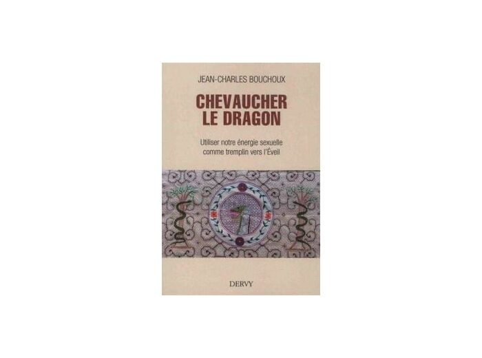 Chevaucher le Dragon