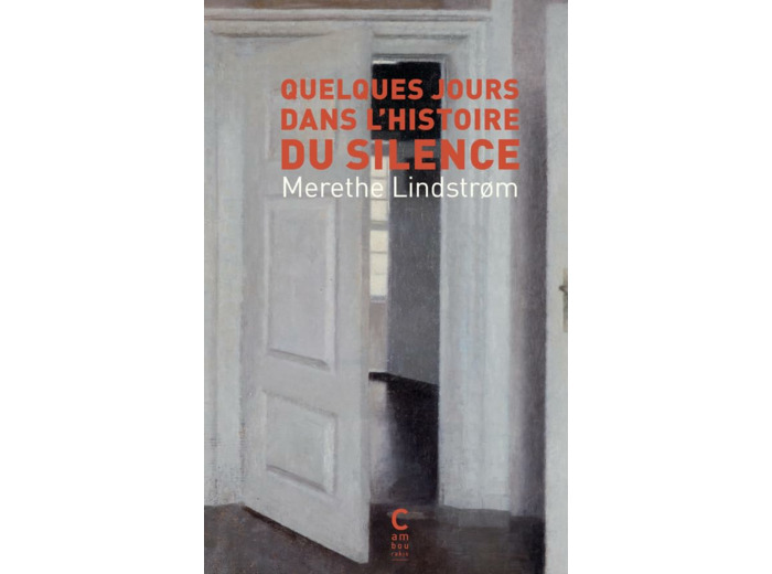 QUELQUES JOURS DANS L'HISTOIRE DU SILENCE