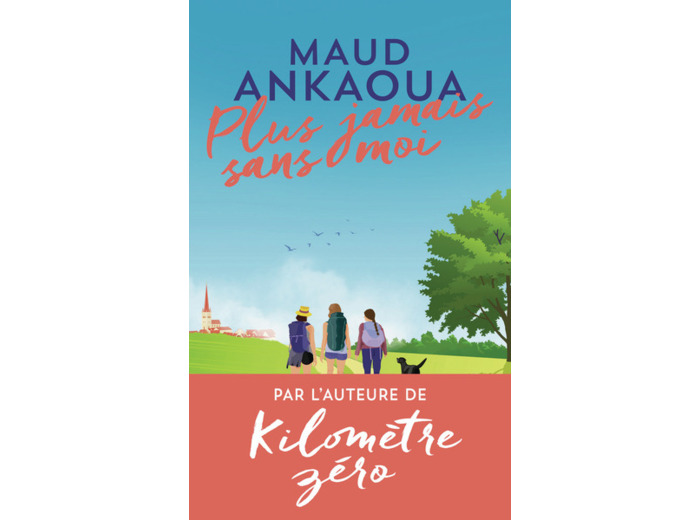 PLUS JAMAIS SANS MOI