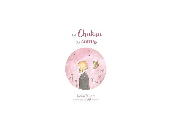 Le chakra du cœur (Coffret)