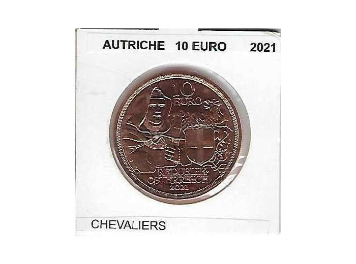 AUTRICHE 2021 10 EURO CHEVALIERS SUP