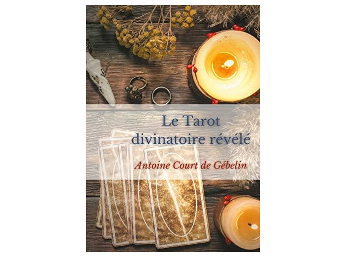 Le Tarot divinatoire révélé