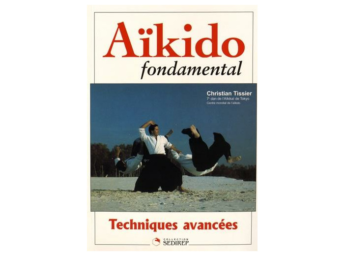 Aikido fondamental - Techniques avancées
