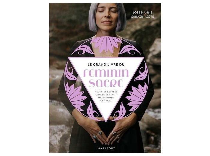 Le grand livre du féminin sacré