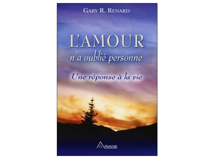 L'amour n'a oublié personne - Une réponse à la vie