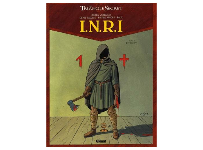 INRI Le Triangle Secret Tome 1 Le Suaire