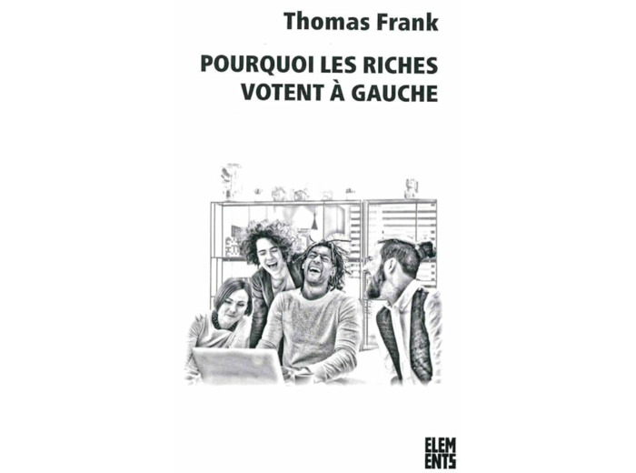 POURQUOI LES RICHES VOTENT A GAUCHE