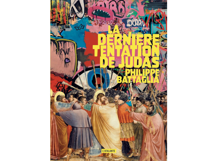 LA DERNIERE TENTATION DE JUDAS