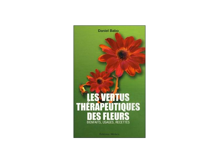 LES VERTUS THÉRAPEUTIQUES DES FLEURS