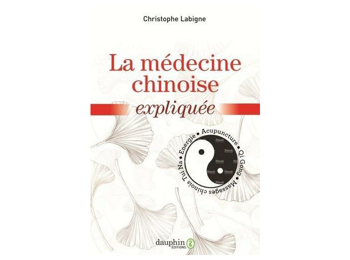 La médecine chinoise expliquée