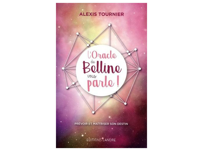 L'oracle de Belline vous parle !
