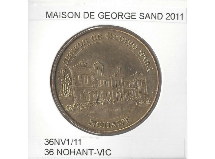 36 NOHANT-VIC LA MAISON DE GEORGE SAND 2011 SUP