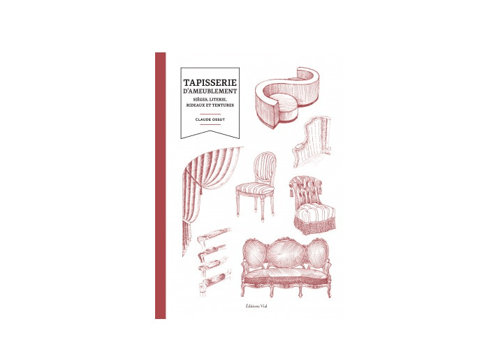 LA TAPISSERIE D'AMEUBLEMENT CLAUDE OSSUT